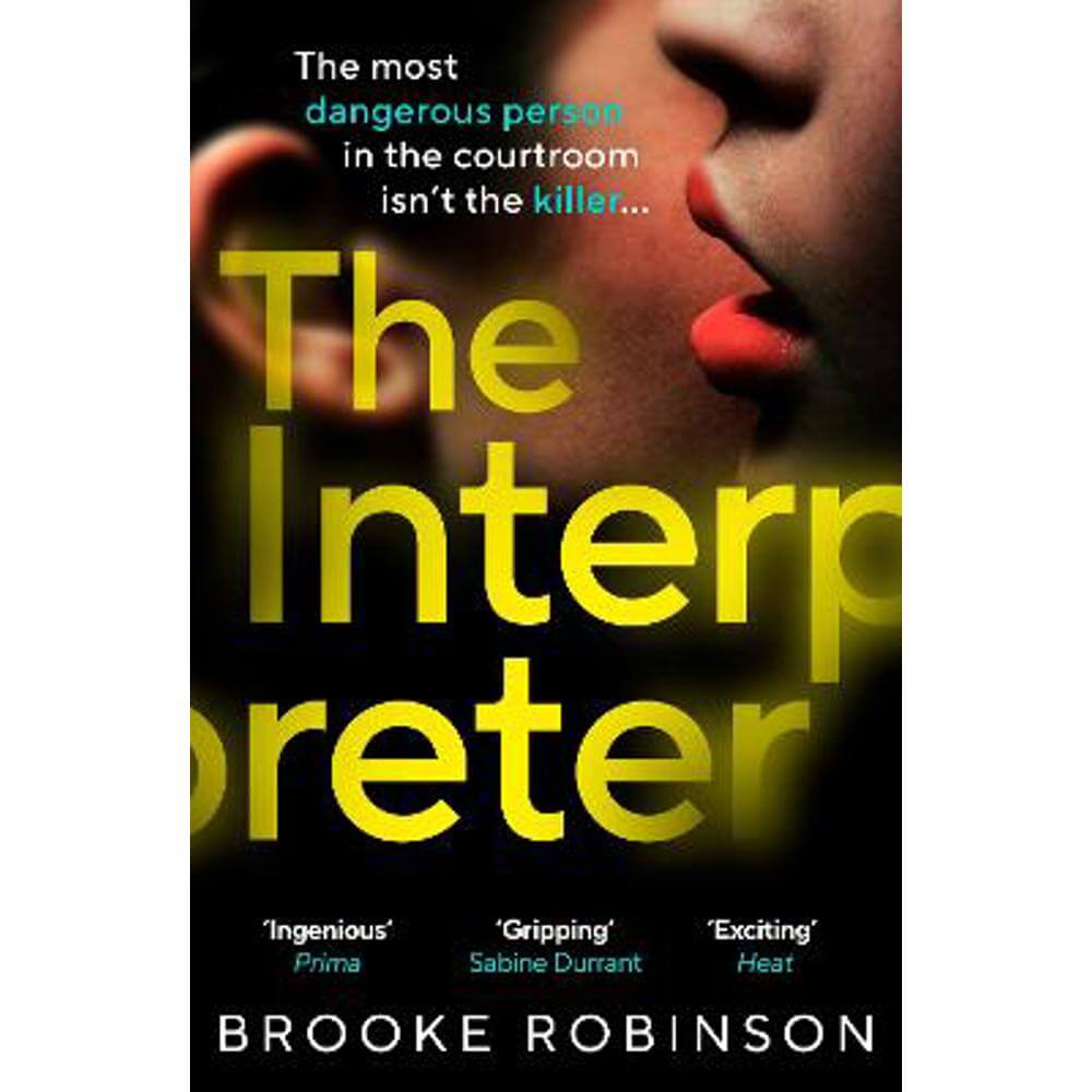 The Interpreter: The most dangerous person in the courtroom isn't the killer... (Paperback) - Brooke Robinson